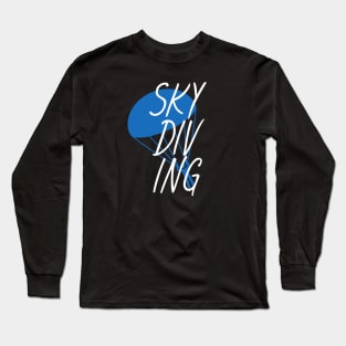 Skydiving Long Sleeve T-Shirt